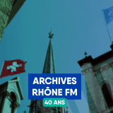 Rhône FM 40 ans d'archives - En 2002, la Suisse rejoint l'ONU